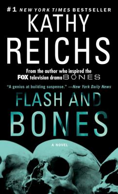 Flash and bones : a novel