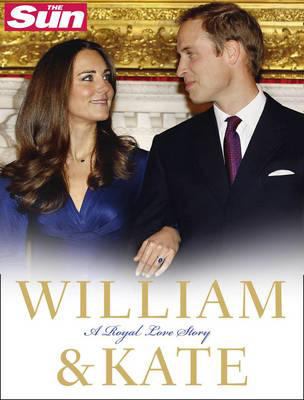 William & Kate : a Royal love story.