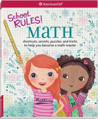 School rules! Math : shortcuts, secrets, puzzles, and tricks to help you become a math master