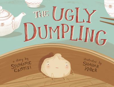 The ugly dumpling : a story