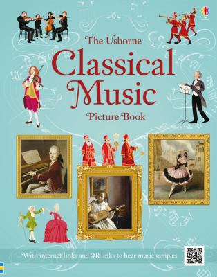 The Usborne classical music picture book