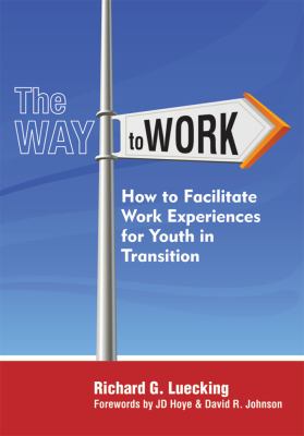 The way to work : how to facilitate work experiences for youth in transition