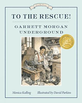 To the rescue! : Garrett Morgan underground