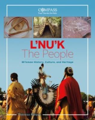 L'nuk : the Mi'kmaq of Atlantic Canada