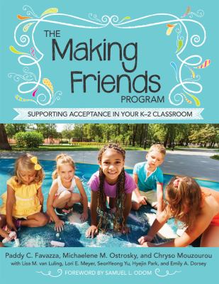 The Making Friends Program : supporting acceptance in your K-2 classroom