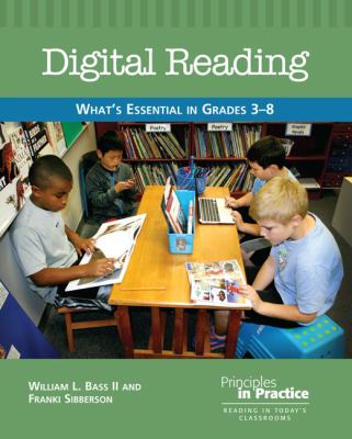 Digital reading : what's essential in grades 3-8