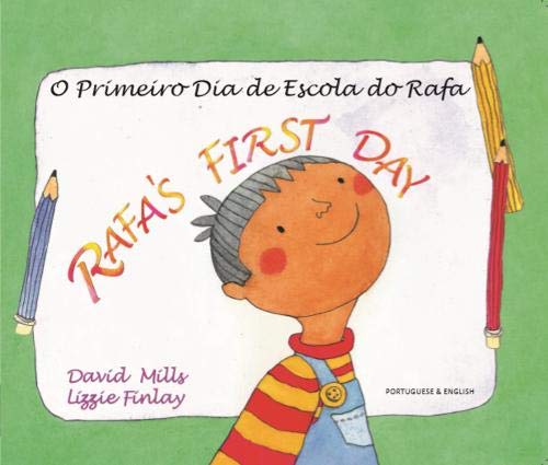 Rafa's first day = O primeiro dia de escola do Rafa