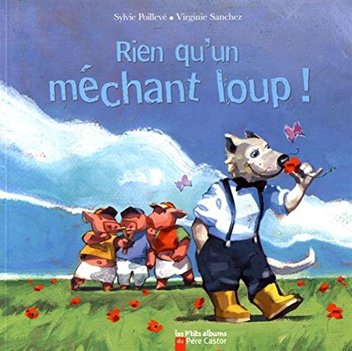 Rien qu'un méchant loup!