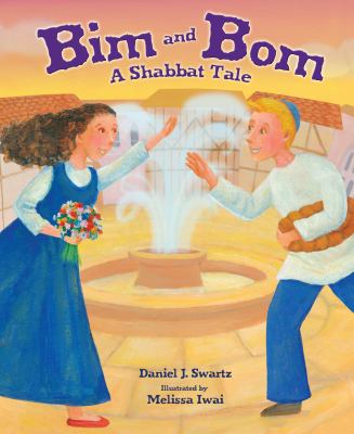 Bim and Bom : a Shabbat tale