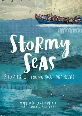 Stormy seas : stories of young boat refugees