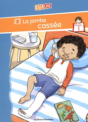 La jambe cassée