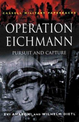 Operation Eichmann : pursuit and capture
