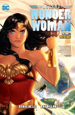 The legend of Wonder Woman. vol. 1, Origins /