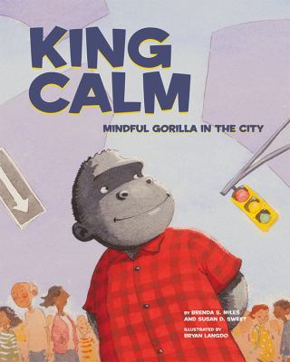 King calm : mindful gorilla in the city