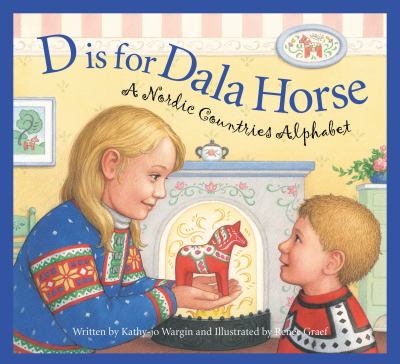 D is for dala horse : a Nordic countries alphabet