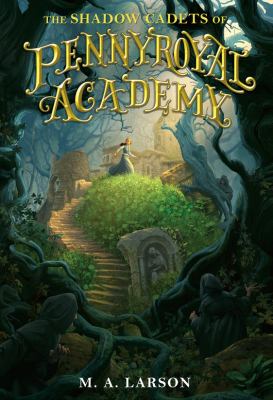 Shadow cadets of pennyroyal academy