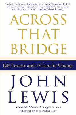 Across that bridge : life lessons and a vision for change