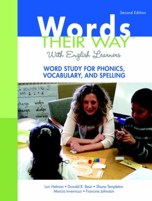 Words their way with English learners : word study for phonics, vocabulary, and spelling
