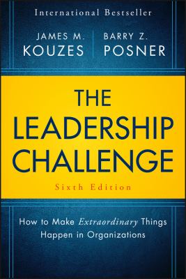 The Leadership challenge : how to make extraordinary things happen in organizations