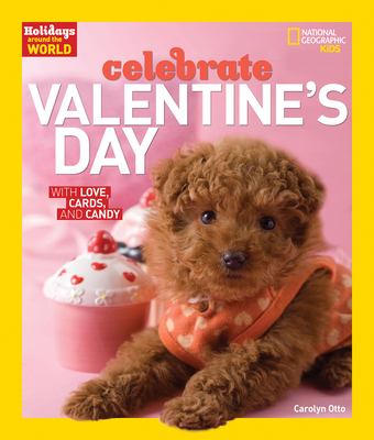 Celebrate Valentine's Day : with love, cards, and candy