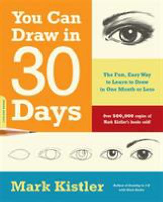 You can draw in 30 days : the fun, easy way to learn to draw in one month or less