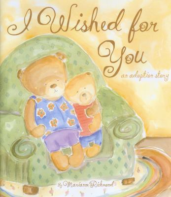 I wished for you : an adoption story