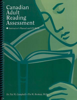 Canadian adult reading assessment (CARA). Instructor's manual and CD-ROM /