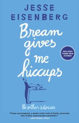 Bream gives me hiccups : & other stories