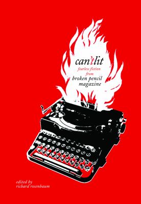 Can'tLit : fearless fiction from Broken pencil magazine