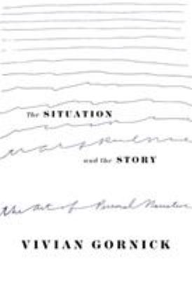 The situation and the story : the art of personal narrative