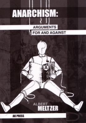 Anarchism : arguments for and against