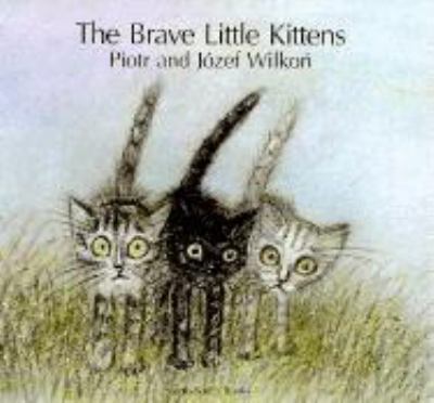 The brave little kittens