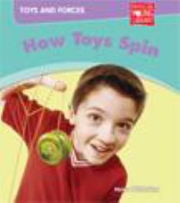 How toys spin