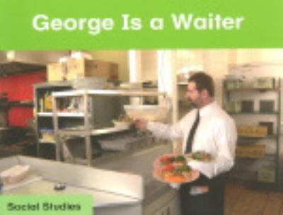 George is a waiter