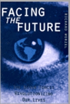 Facing the future : the seven forces revolutionizing our lives