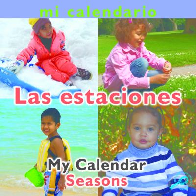 Mi calendario : las estaciones = My calendar : seasons