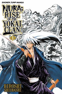 Nura : rise of the yokai clan. 1, Becoming the lord of pandemonium /