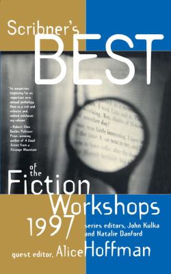 Scribner's best of the fiction workshops 1997