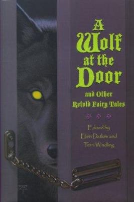 A wolf at the door : and other retold fairy tales