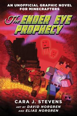 An unofficial graphic novel for Minecrafters. 3, Ender eye prophecy /