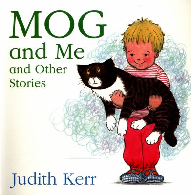 Mog and me and other stories