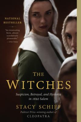 The witches : suspicion, betrayal, and hysteria in 1692 Salem