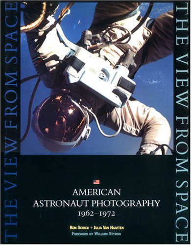 The view from space : American astronaut photography, 1962-1972
