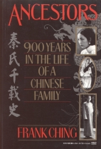 Ancestors, 900 years in the life of a Chinese family = [Chin shih chien tsai shih]