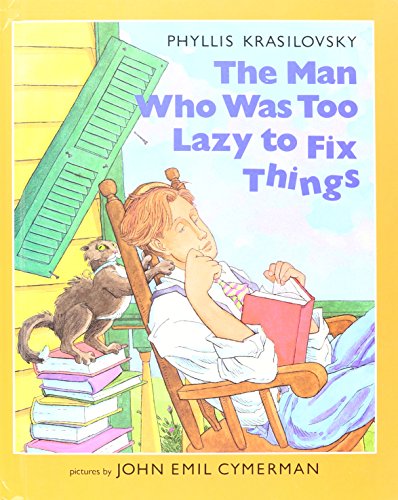 The man who was too lazy to fix things