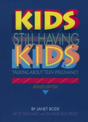 Kids still having kids : talking about teen pregnancy