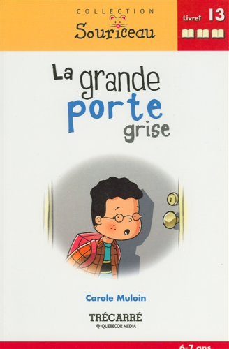 La grande porte grise