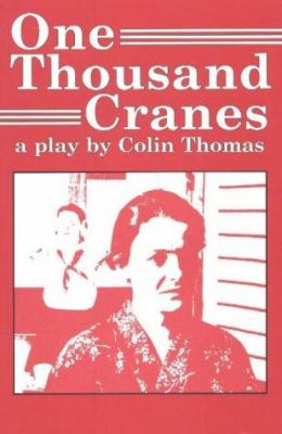 One thousand cranes : a play