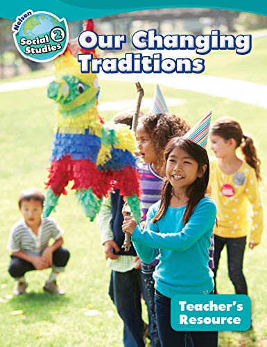 Nelson social studies 2 : Our changing traditions. Teacher's resource /