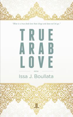 True Arab love : stories